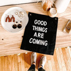 good things are coming banner