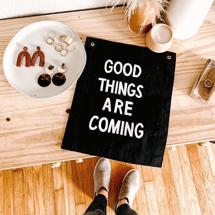 good things are coming banner