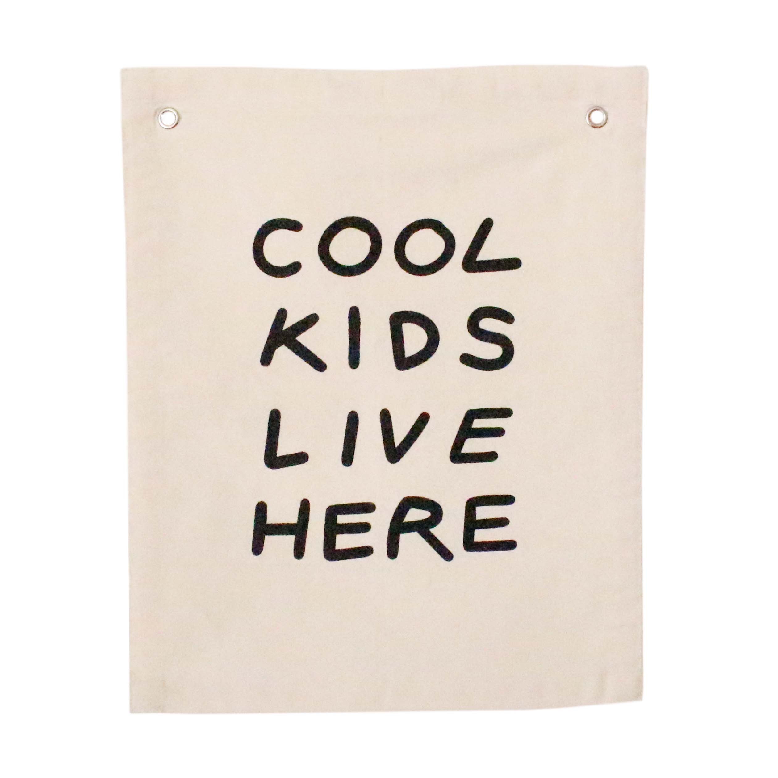 'Cool Kids Live Here' Canvas Wall Banner | Kids Room Décor Natural